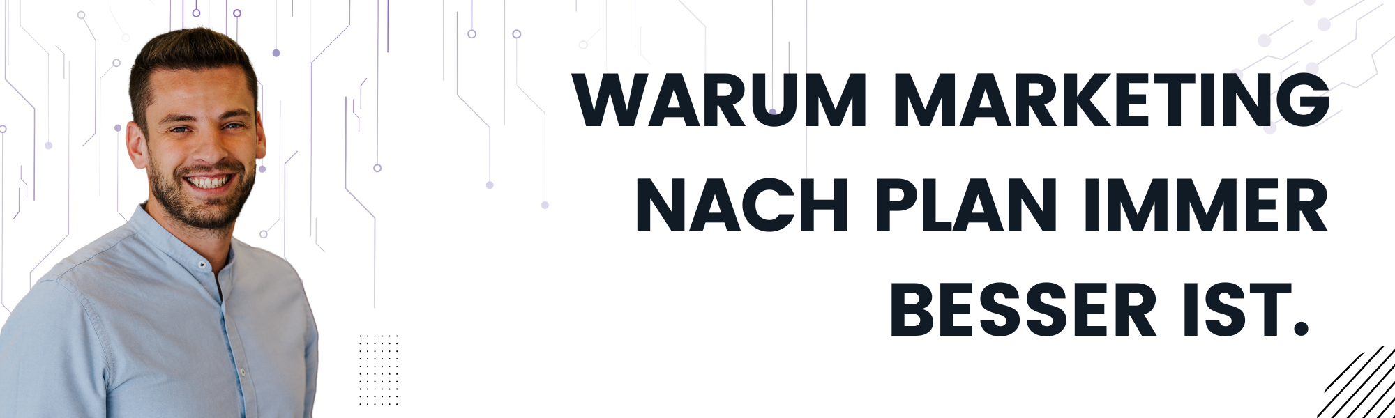 Mehr über den Artikel erfahren Warum Marketing mit Plan immer besser ist